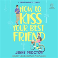 How_to_Kiss_Your_Best_Friend